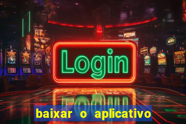 baixar o aplicativo truco vamos